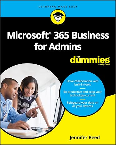 Microsoft 365 Business for Admins For Dummies (For Dummies (Computer/Tech))