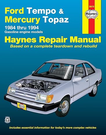 Ford Tempo & Mercury Topaz 2WD Gas Engine Models (1984-1994) Haynes Repair Manual (Does Not Include Information Specific to Diesel Engines)