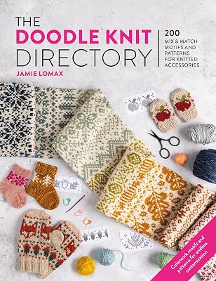 The Doodle Knit Directory: 200 mix & match motifs and patterns for knitted accessorie Paperback October 8, 2024