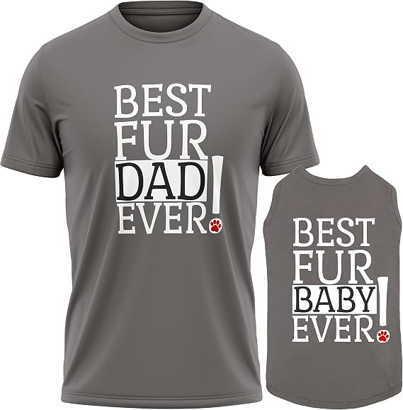 APPARELYN Dog and Owner Matching Clothes - Adorable Best Fur Dad Ever Best Fur Baby Dog Matching Outfit with Owner - Set of 2
