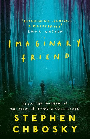 Imaginary Friend: The new novel from the author of The Perks Of Being a Wallflower